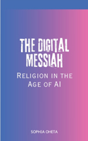 The Digital Messiah: Religion in the Age of AI