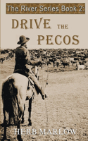 Drive the Pecos