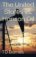 United States vs. Hanson Oil
