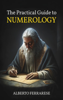 The Practical Guide to Numerology