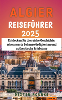 Algier Reiseführer 2025