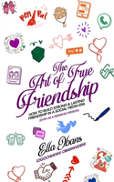 Art of True Friendship