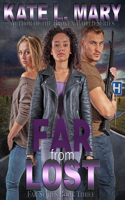 Far from Lost: (Far)