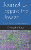 Journal of Lagard the Unseen: A Note Set In The Avalon Universe