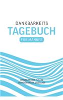 Dankbarkeitstagebuch Für Männer