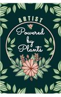 Artist Powered By Plants Journal Notebook: 6 X 9, 6mm Spacing Lined Journal Vegan Planting Hobby Design Cover, Cool Writing Notes as Gift for Artist Students and Professionals, Cute Floral Qu