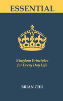 Essential: Kingdom Principles for Every Day Life(Discipleship Resources)