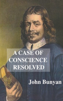 A Case Of Conscience Resolved