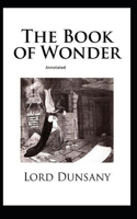 The Book of Wonder Annotated