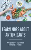 Learn More About Antioxidants