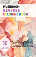 Mushroom Reverse Coloring Book