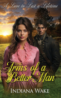 Arms of a Better Man