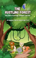 The Rustling Forest: Tiny Tales of Courage, Kindness, and Fun