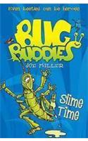 Slime Time: (Book 6 Bug Buddies)