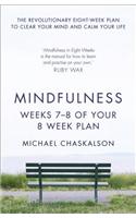 Mindfulness: Weeks 5-6 of Your 8-Week Plan