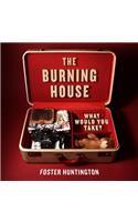 The Burning House