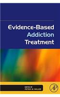 Evidence-Based Addiction Treatment