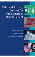 Pain and Anxiety Control for the Conscious Dental Patient