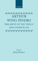Trelawny of the Wells and Other Plays
