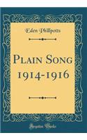 Plain Song 1914-1916 (Classic Reprint)