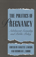 The Politics of Pregnancy