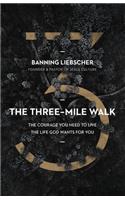 The Three-Mile Walk