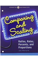 Comparing & Scaling: Ratios, Rates, Percents, & Proportions Student Edition