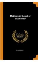 Methods in the art of Taxidermy