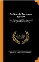 Outlines Of European History