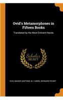 Ovid's Metamorphoses in Fifteen Books