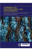 Hybridity in Peacebuilding and Development