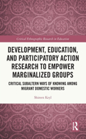 Development, Education, and Participatory Action Research to Empower Marginalized Groups