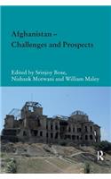 Afghanistan ? Challenges and Prospects