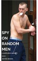Spy on Random Men
