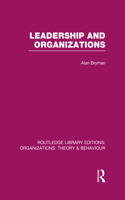 Leadership and Organizations (Rle: Organizations)