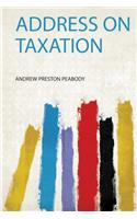 Address on Taxation