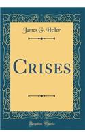Crises (Classic Reprint)