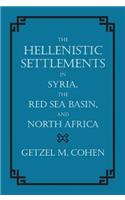 The Hellenistic Settlements in Syria, the Red Sea Basin, and North Africa
