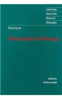 Isaac Newton: Philosophical Writings
