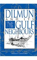 Dilmun and Its Gulf Neighbours