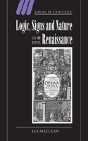 Logic, Signs and Nature in the Renaissance