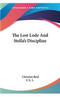 Lost Lode And Stella's Discipline