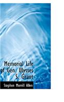 Memorial Life of Gen. Ulysses S. Grant