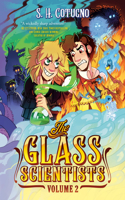 Glass Scientists: Volume Two