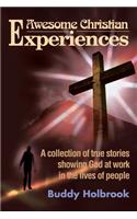 Awesome Christian Experiences