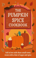 The Pumpkin Spice Cookbook