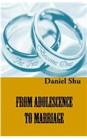 From Adolescence To Marriage
