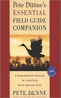 Pete Dunne's Essential Field Guide Companion: A Comprehensive Resource for Identifying North American Birds