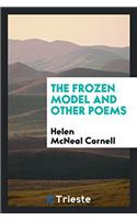 The Frozen Model and Other Poems