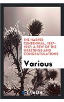 THE HARPER CENTENNIAL, 1817-1917: A FEW